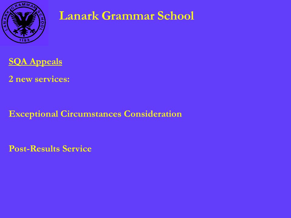 Lanark Grammar School SQA Appeals 2 new services: Exceptional Circumstances Consideration Post-Results Service