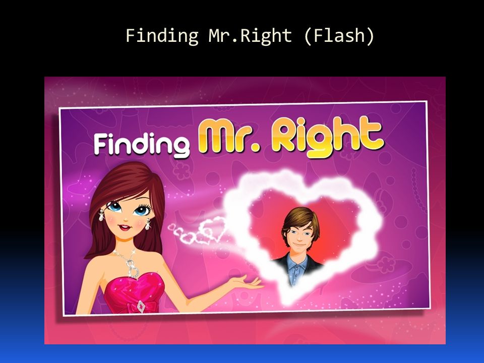 Finding Mr.Right (Flash)