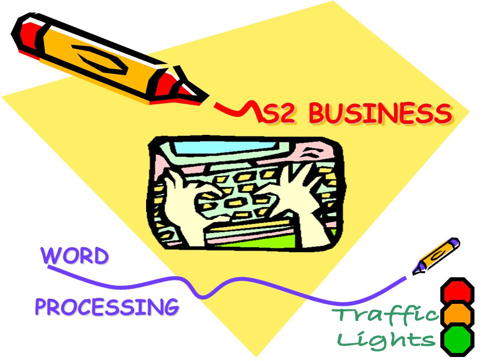 S2 BUSINESS WORD PROCESSING PROCESSING