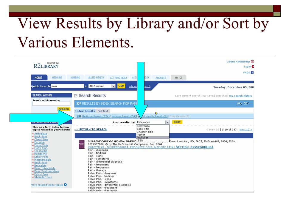 View Results by Library and/or Sort by Various Elements.
