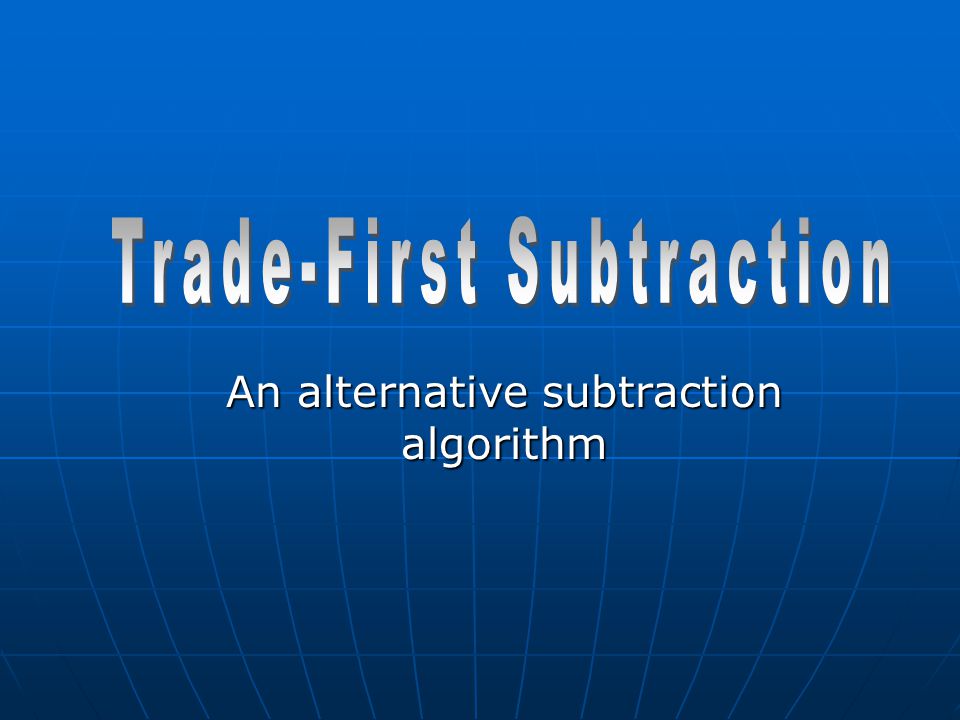 An alternative subtraction algorithm