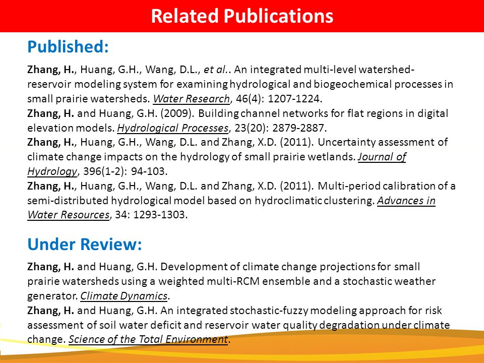 Related Publications Climate Change Predicted Zhang, H., Huang, G.H., Wang, D.L., et al..