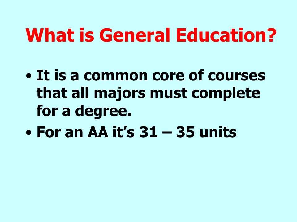 What is General Education.