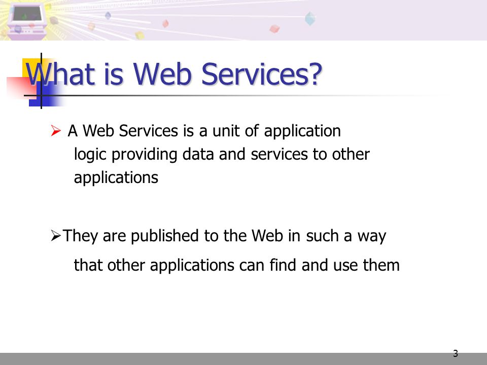 3 What is Web Services.