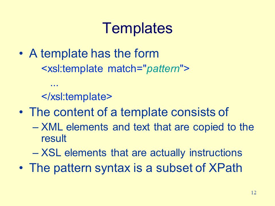 12 Templates A template has the form...