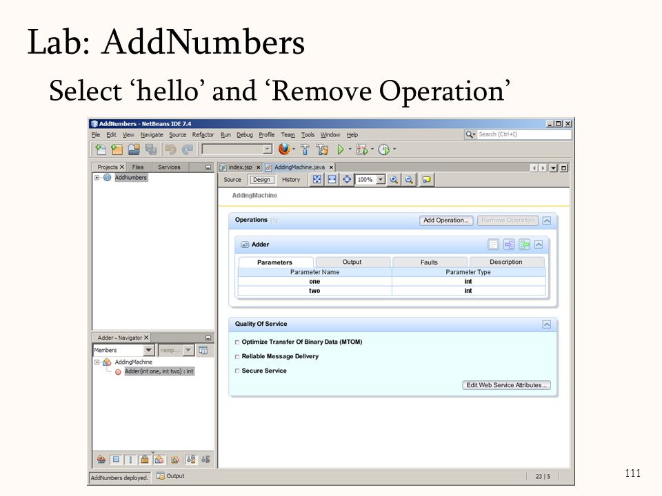 111 Select ‘hello’ and ‘Remove Operation’ Lab: AddNumbers