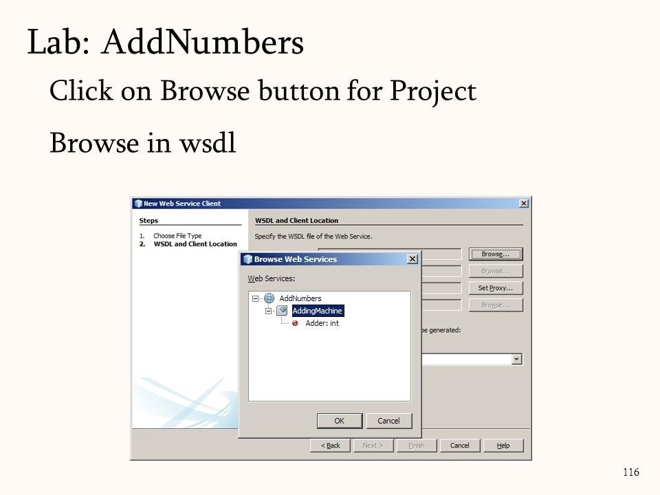116 Click on Browse button for Project Browse in wsdl Lab: AddNumbers