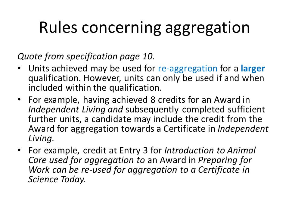Rules concerning aggregation Quote from specification page 10.