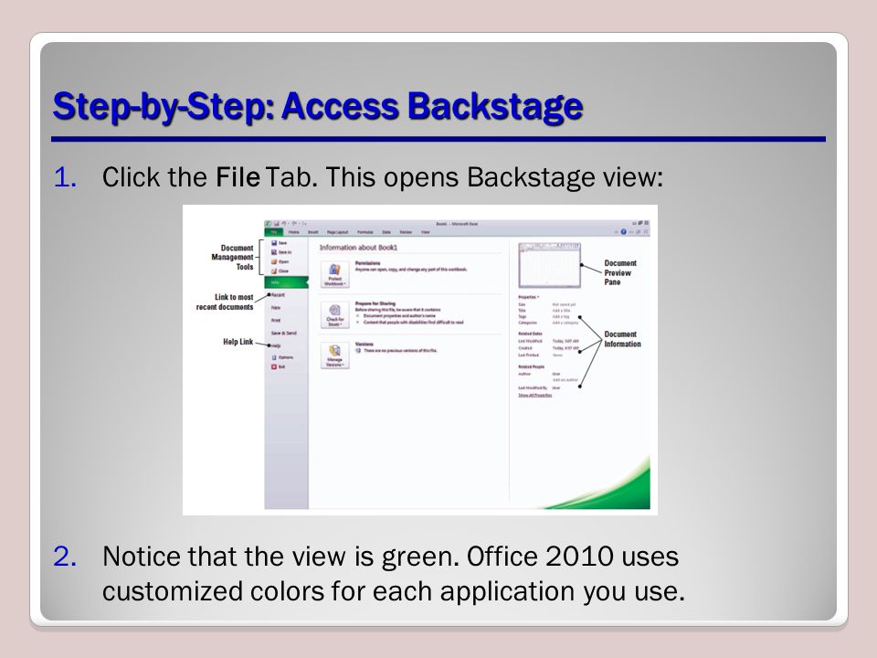 Step-by-Step: Access Backstage 1.Click the File Tab.
