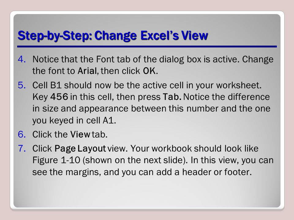 Step-by-Step: Change Excel’s View 4.Notice that the Font tab of the dialog box is active.