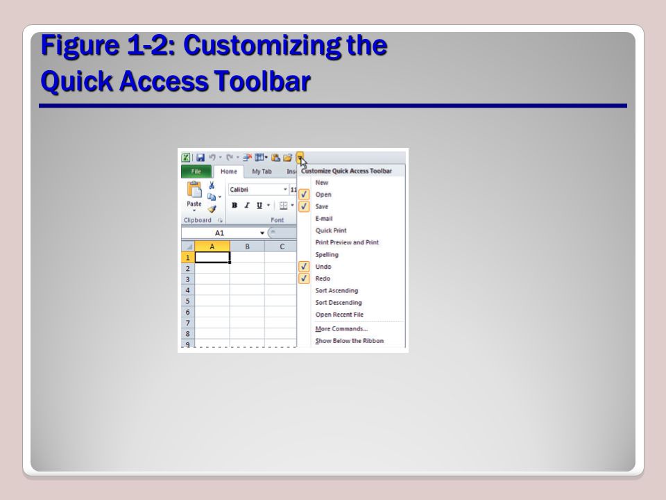 Figure 1-2: Customizing the Quick Access Toolbar