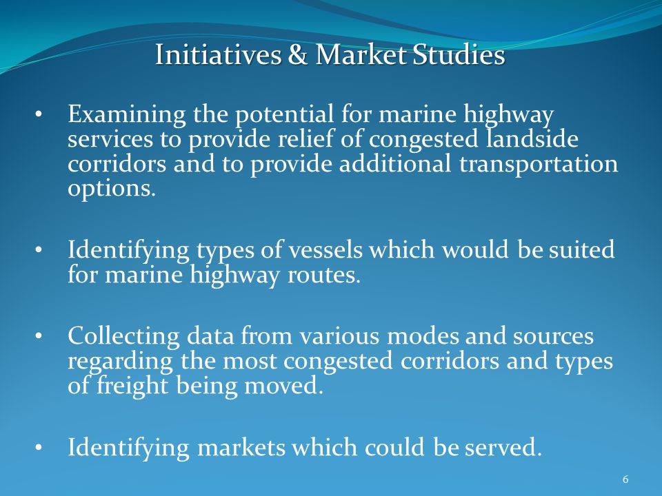 Examining the potential for marine highway services to provide relief of congested landside corridors and to provide additional transportation options.