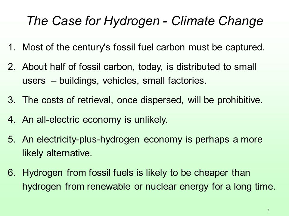 7 The Case for Hydrogen - Climate Change 1.Most of the century s fossil fuel carbon must be captured.
