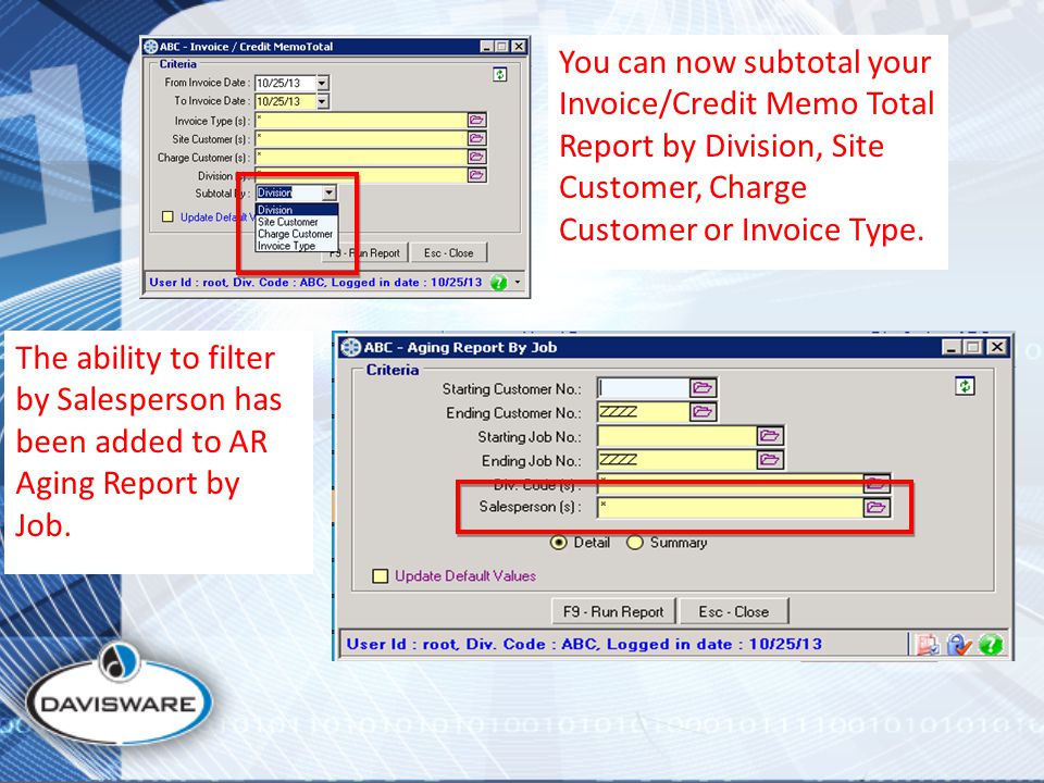 You can now subtotal your Invoice/Credit Memo Total Report by Division, Site Customer, Charge Customer or Invoice Type.