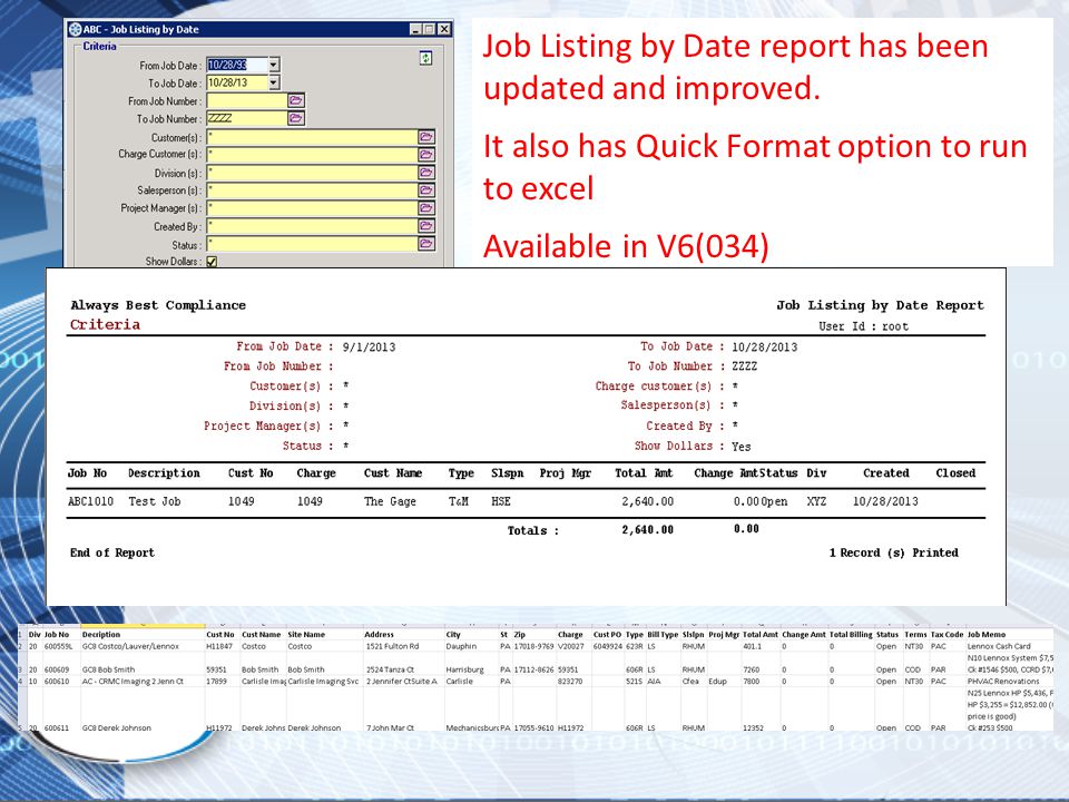 Job Listing by Date report has been updated and improved.