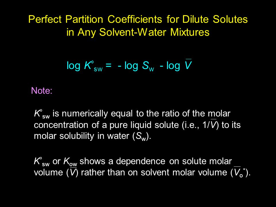 Predicting Octanol Water Partition Coefficients K Ow From Water Solubility And Molar Volumes Cary T Chiou National Cheng Kung Univ Tainan Taiwan Ppt Download
