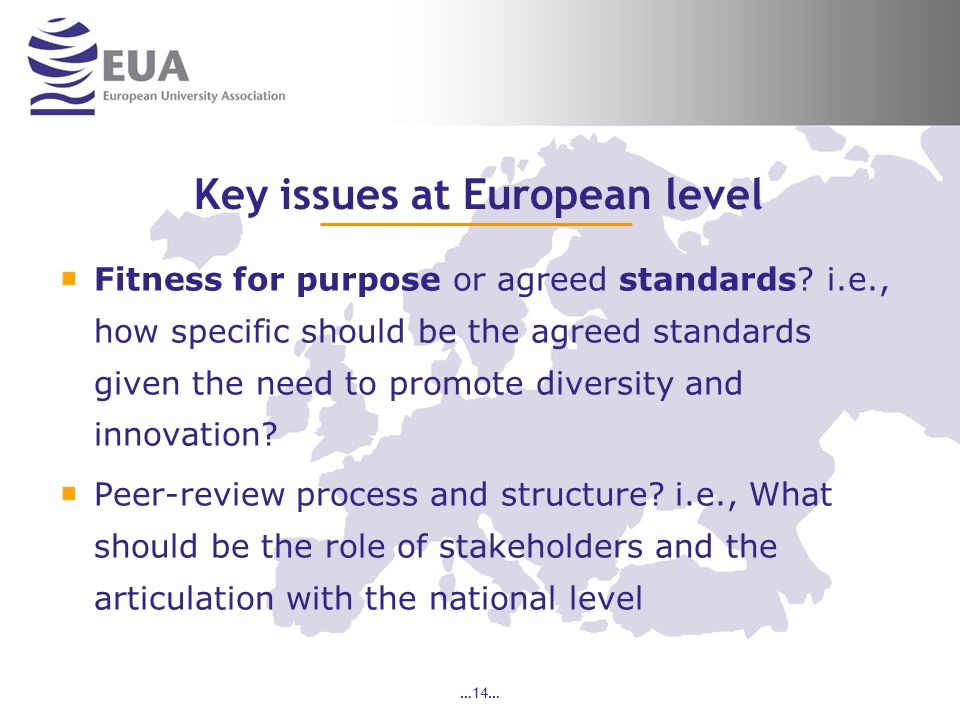 …14… Key issues at European level Fitness for purpose or agreed standards.