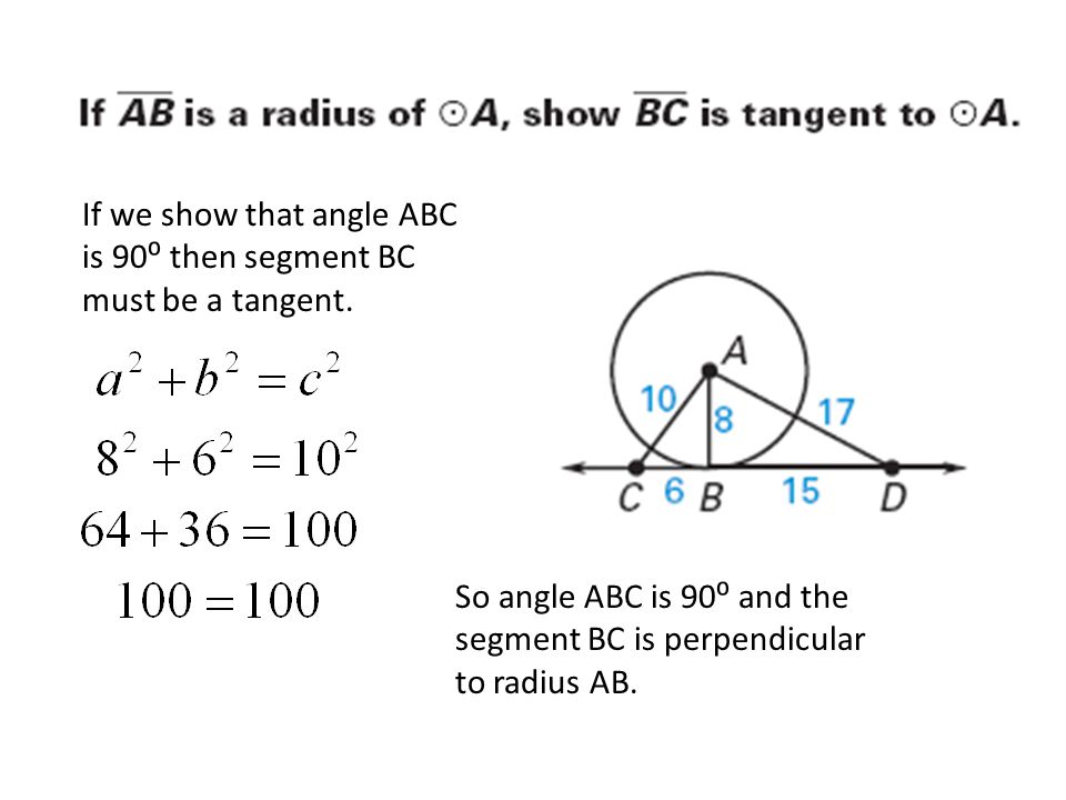 If we show that angle ABC is 90⁰ then segment BC must be a tangent.
