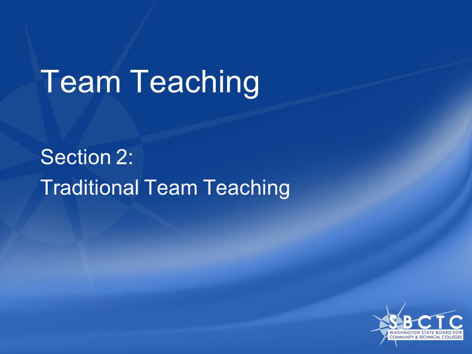 Team Teaching Section 2: Traditional Team Teaching