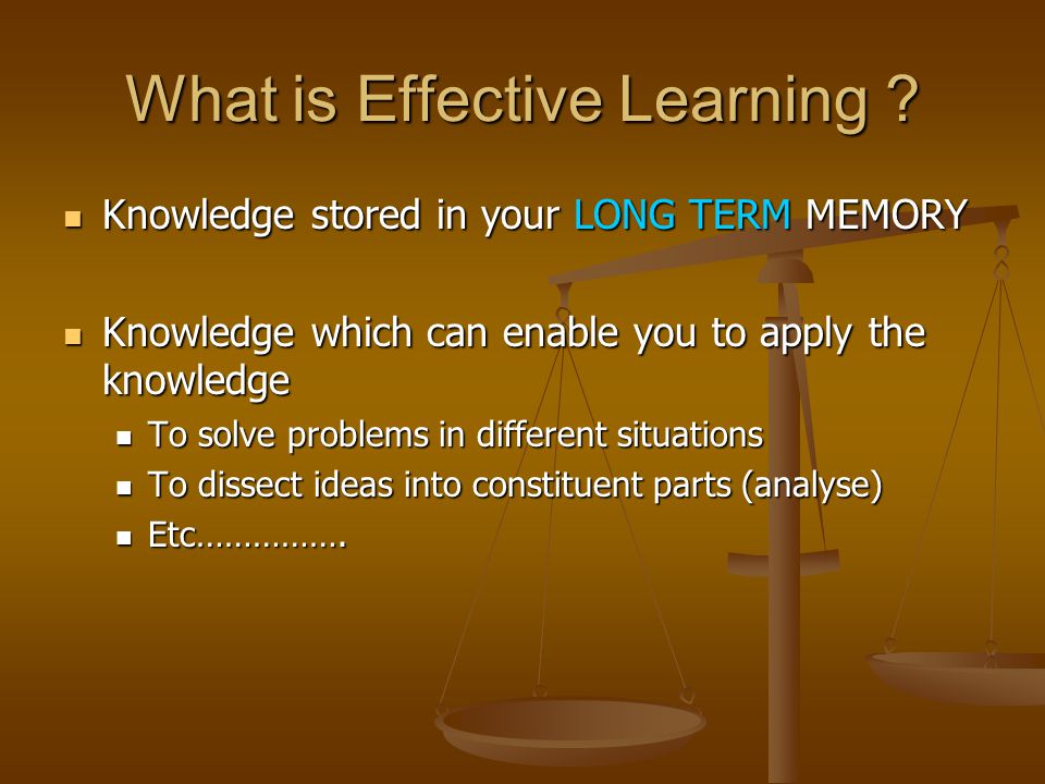 What is Effective Learning .