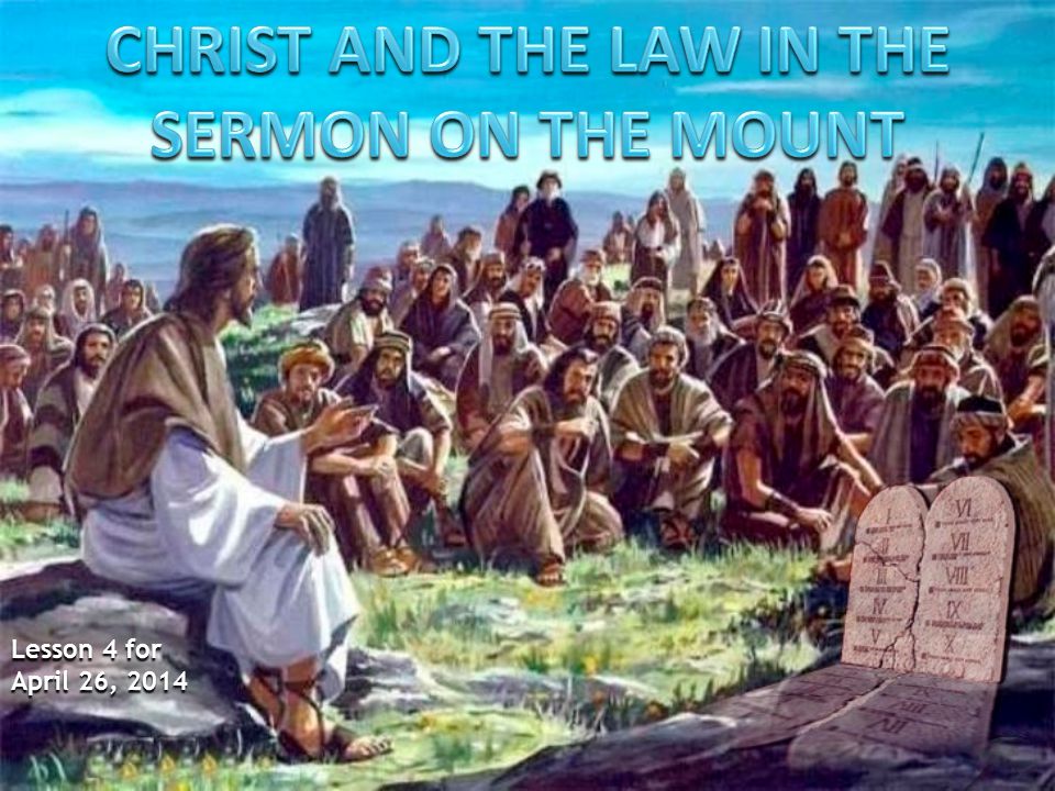 Lesson 4 for April 26, The importance of the law (Mt. 5:17-20) 2 ...