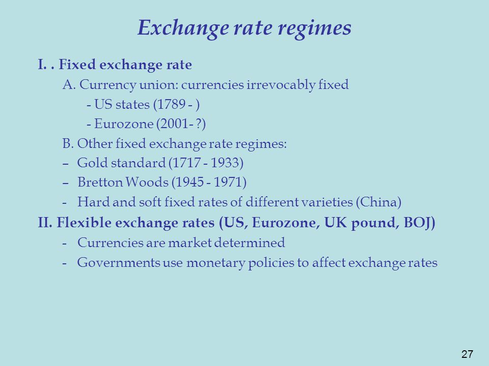 27 I.. Fixed exchange rate A.