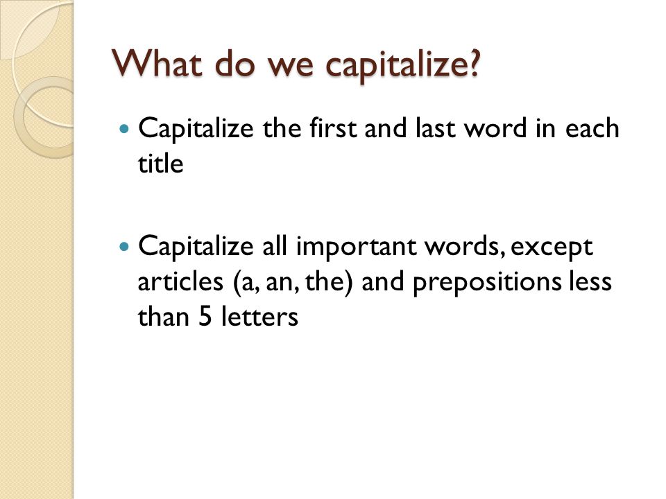 What do we capitalize.