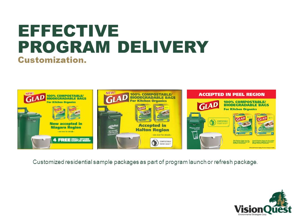 Customized residential sample packages as part of program launch or refresh package.