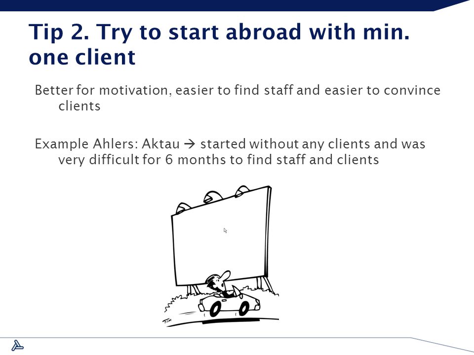 Tip 2. Try to start abroad with min.