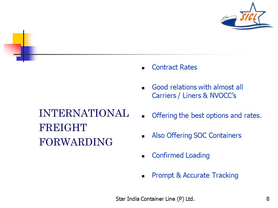 8 INTERNATIONAL FREIGHT FORWARDING Contract Rates Good relations with almost all Carriers / Liners & NVOCC’s Offering the best options and rates.