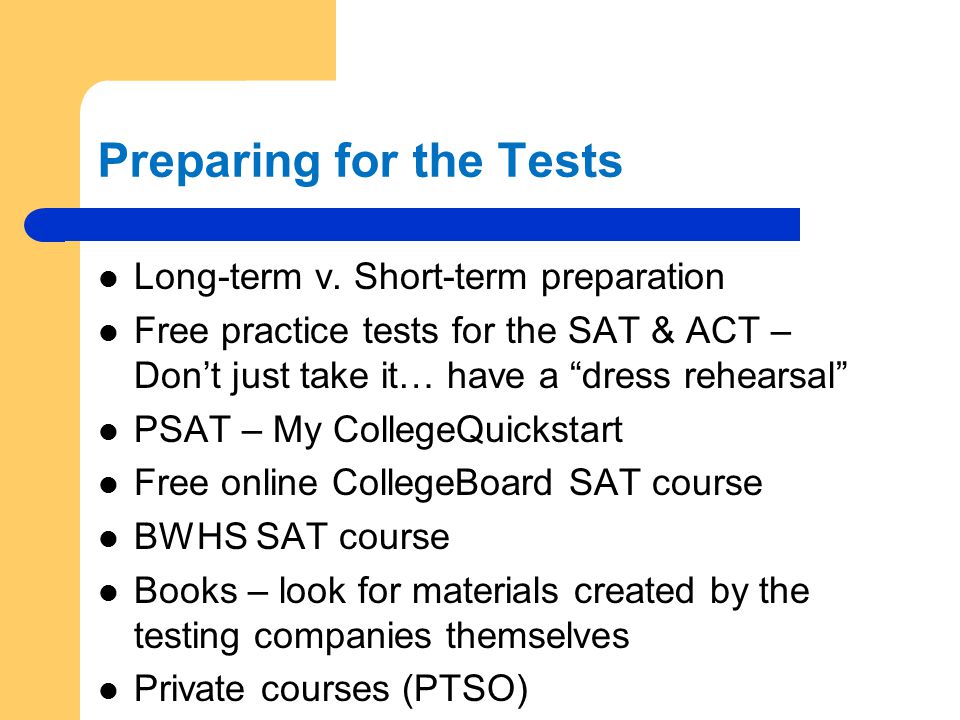 Preparing for the Tests Long-term v.
