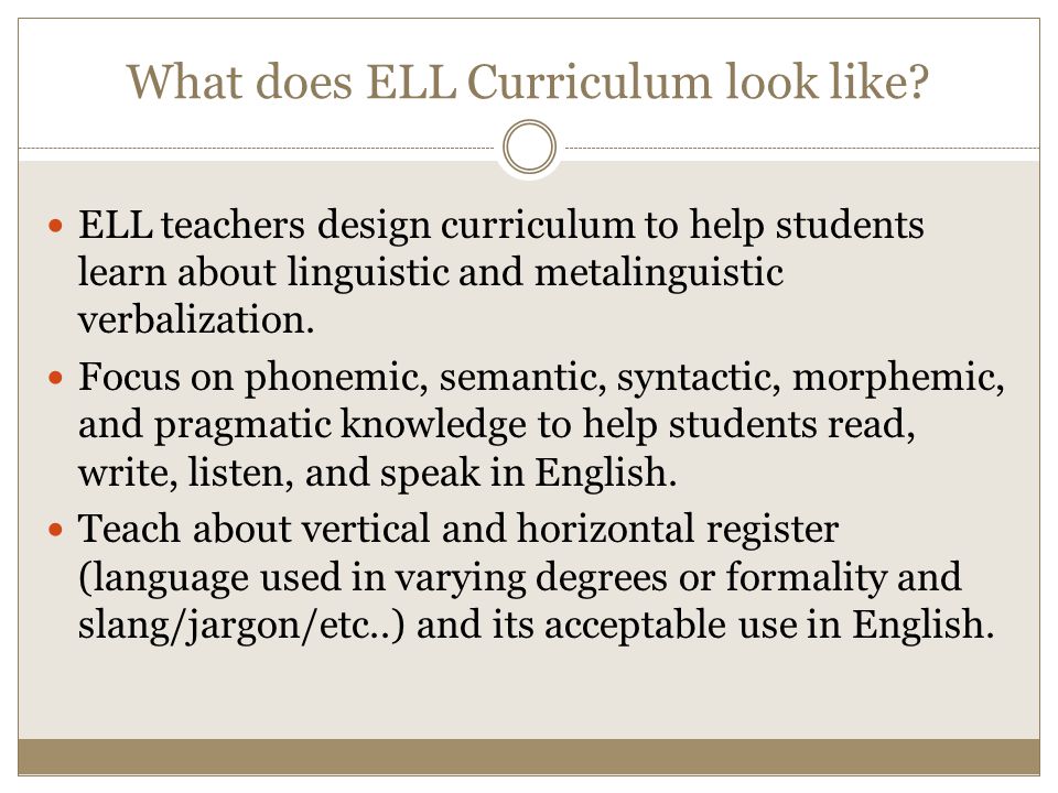 What does ELL Curriculum look like.