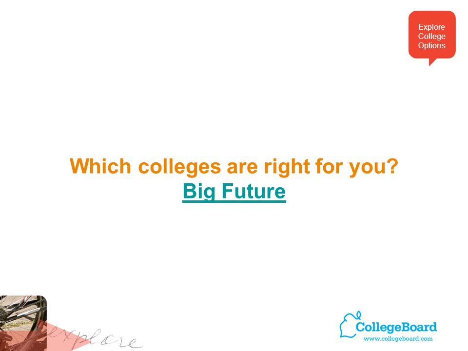 Which colleges are right for you Big Future Big Future Explore College Options