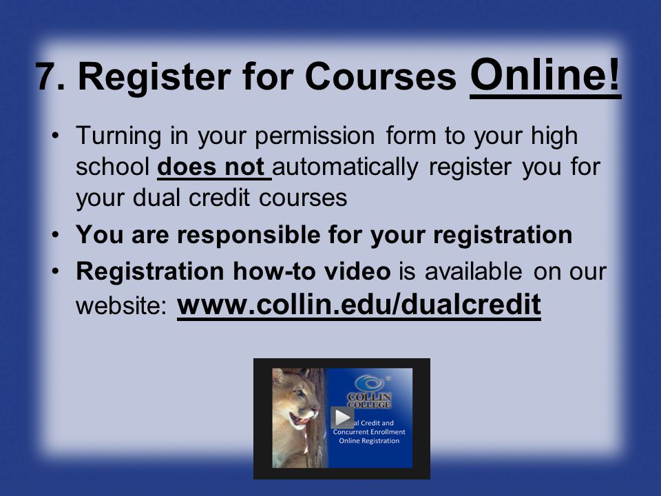 7. Register for Courses Online.