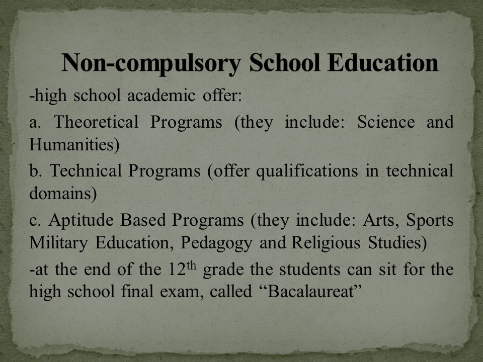 -high school academic offer: a. Theoretical Programs (they include: Science and Humanities) b.