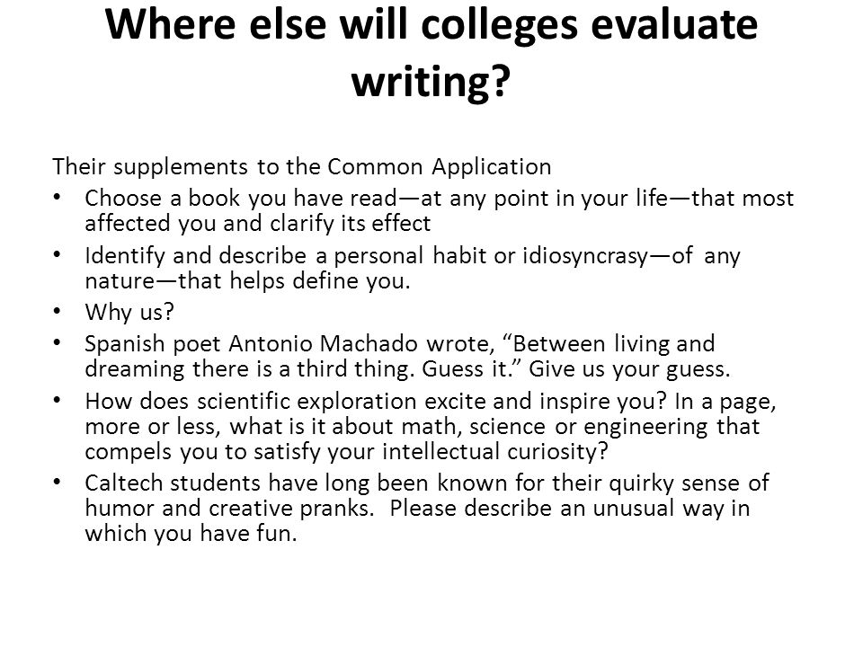 Where else will colleges evaluate writing.