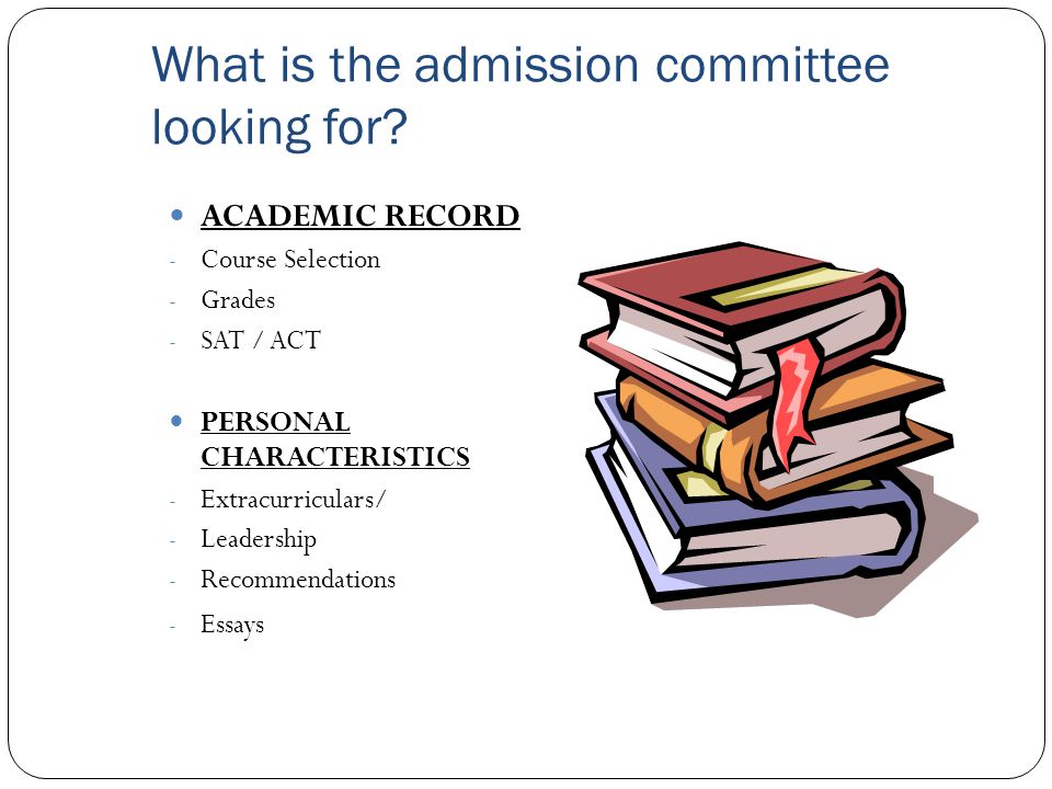 What is the admission committee looking for.
