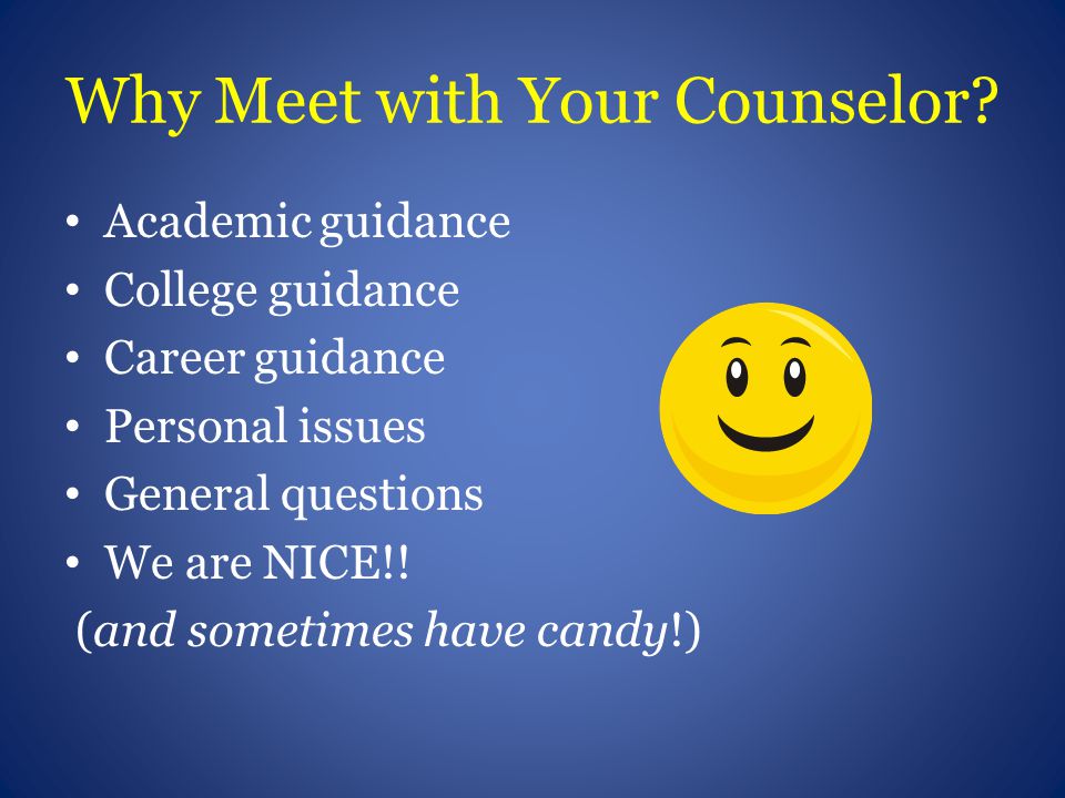 Why Meet with Your Counselor.