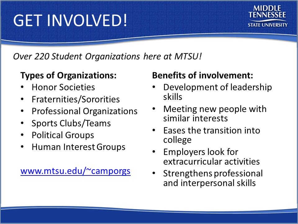 Over 220 Student Organizations here at MTSU.