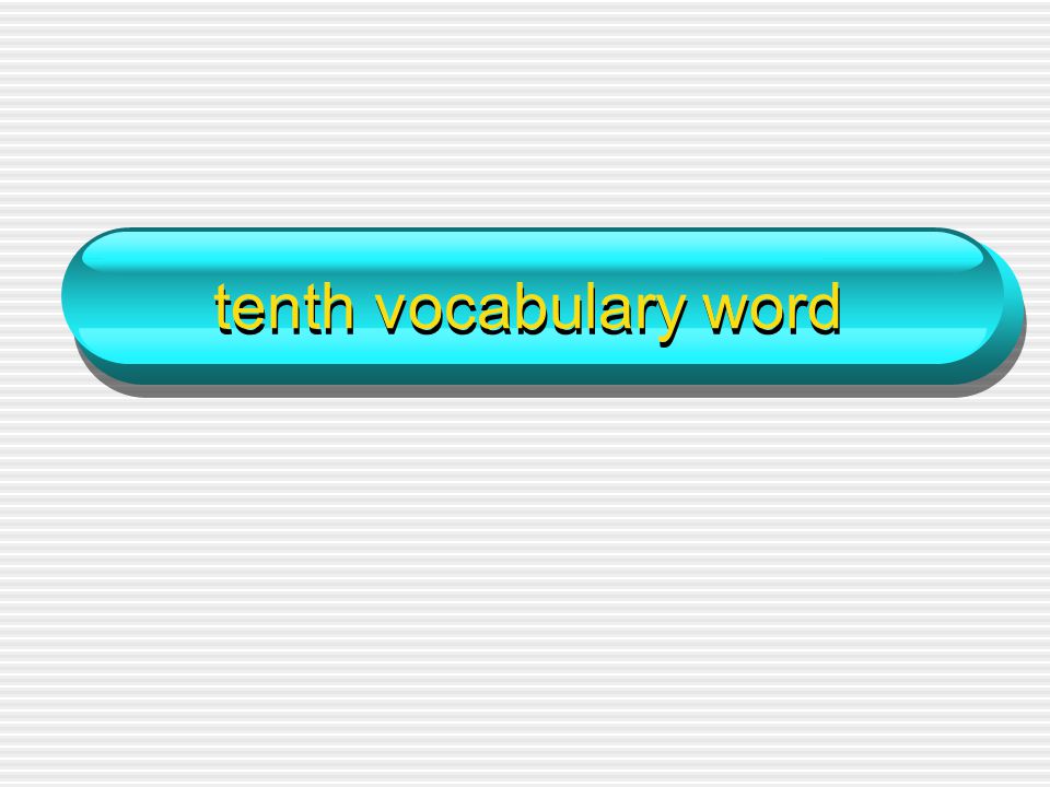 tenth vocabulary word