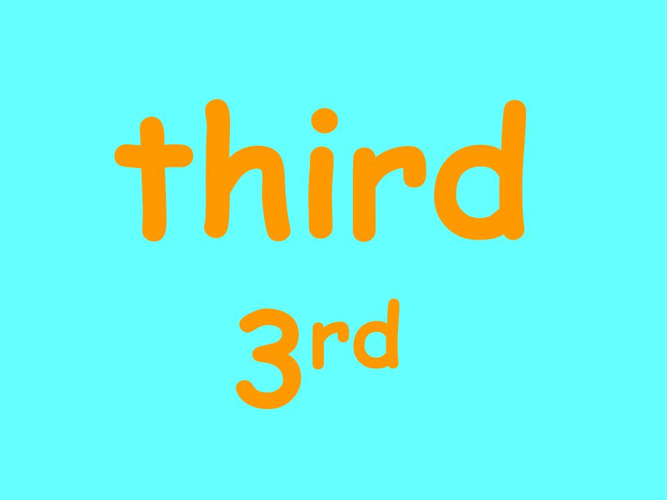 third 3 rd