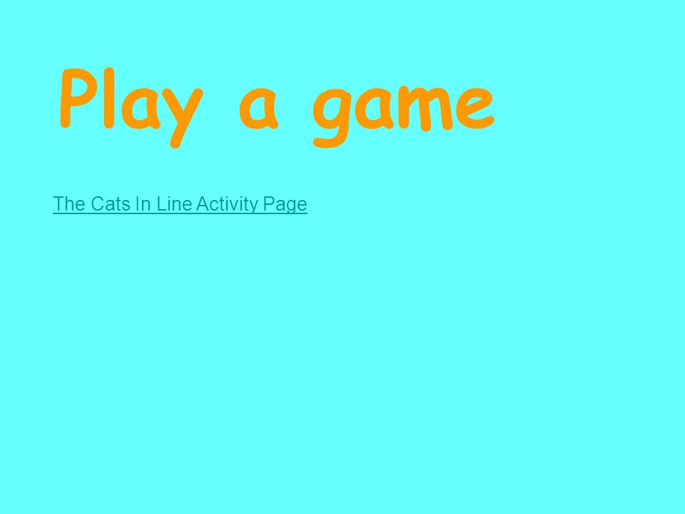 Play a game The Cats In Line Activity Page
