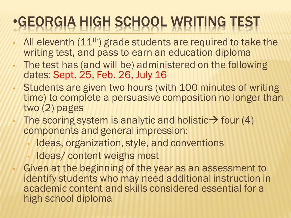 All eleventh (11 th ) grade students are required to take the writing test, and pass to earn an education diploma The test has (and will be) administered on the following dates: Sept.