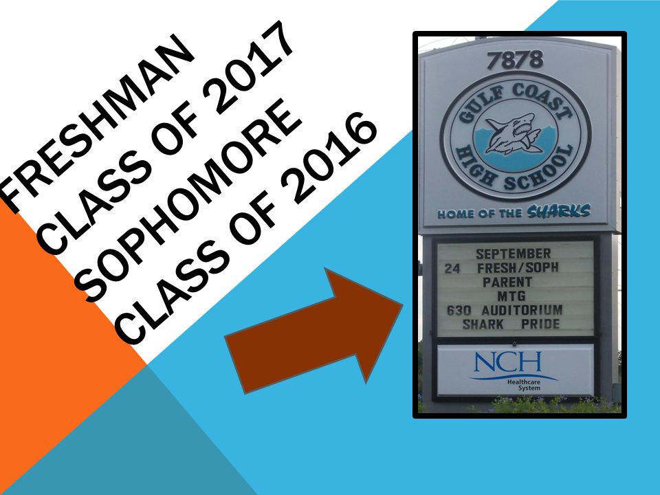FRESHMAN CLASS OF 2017 SOPHOMORE CLASS OF 2016