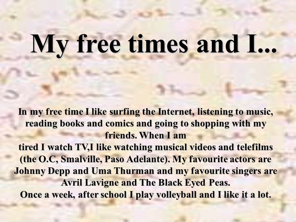 My free times and I...