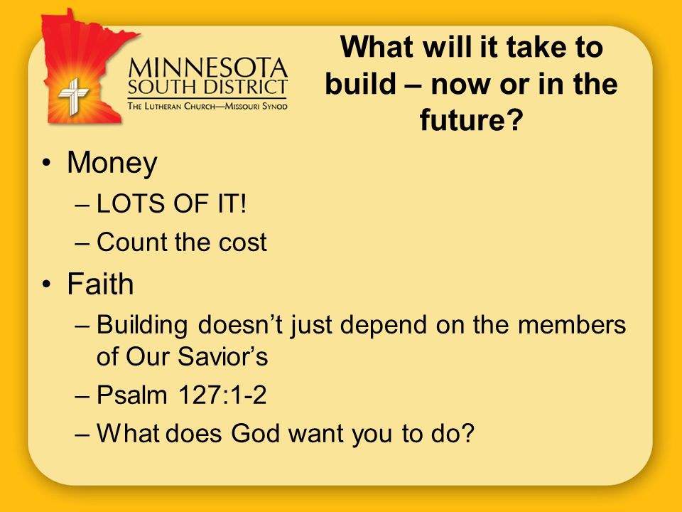 What will it take to build – now or in the future.
