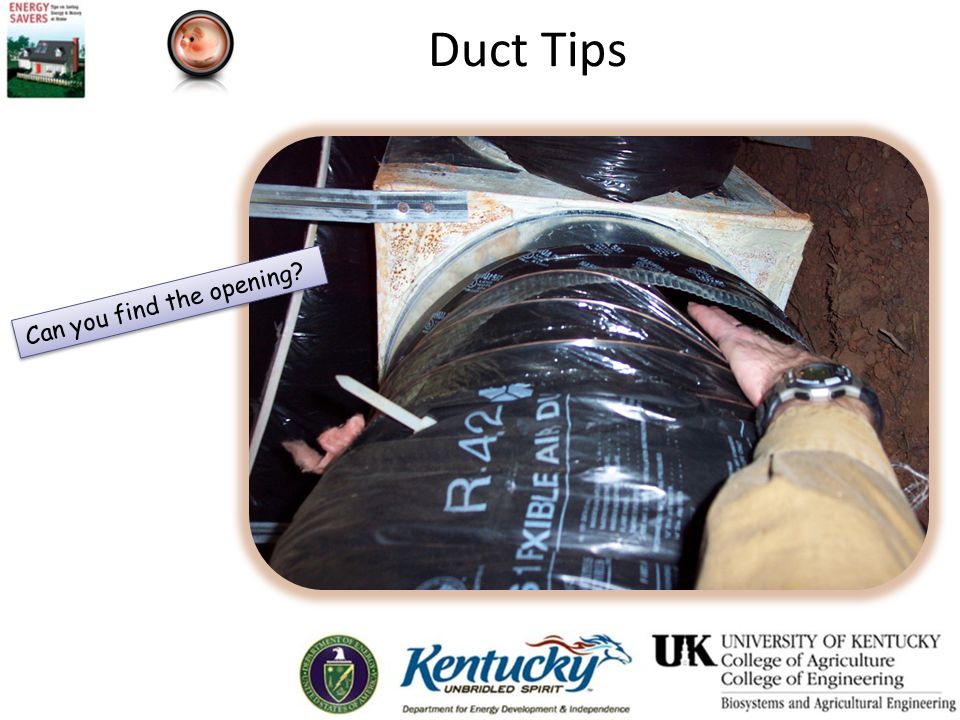Duct Tips Can you find the opening