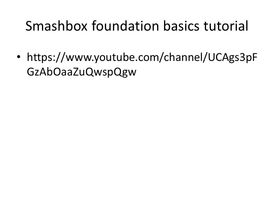 Smashbox foundation basics tutorial   GzAbOaaZuQwspQgw