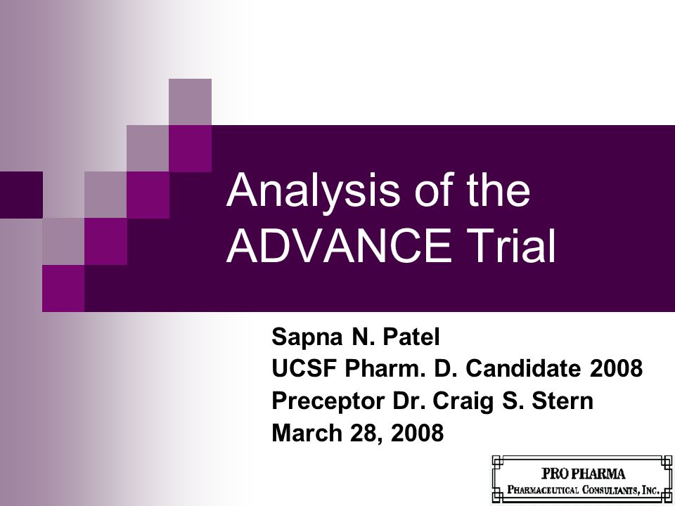 Analysis of the ADVANCE Trial Sapna N. Patel UCSF Pharm.