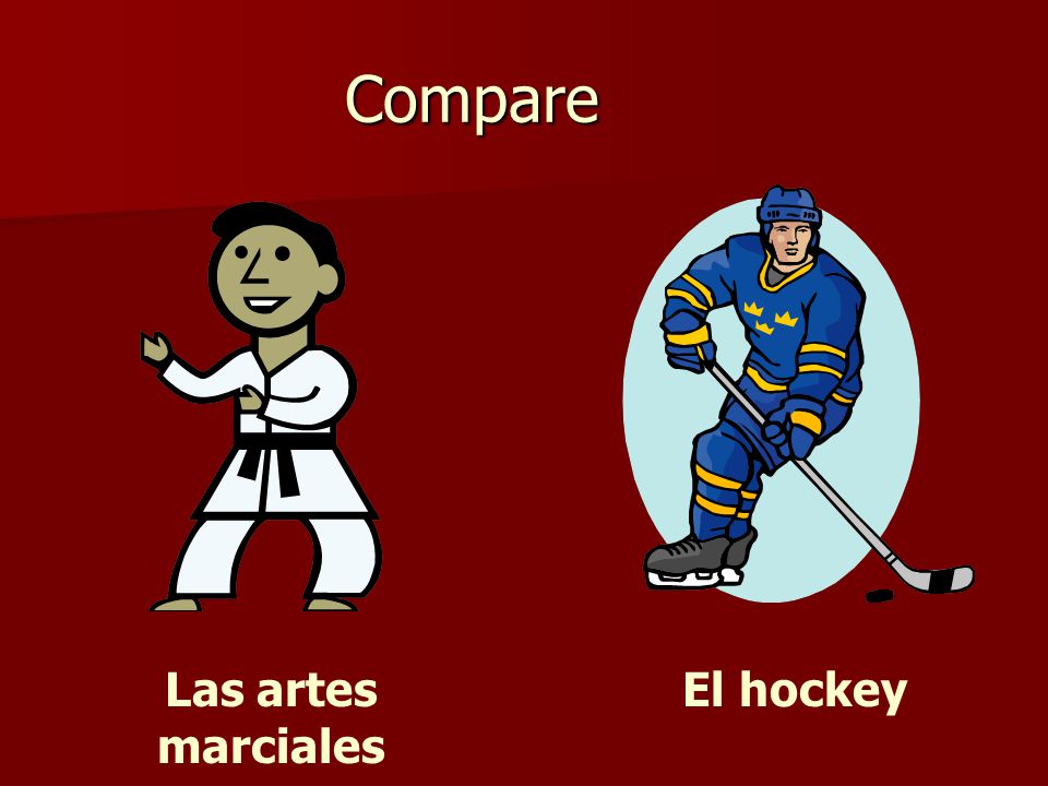 Compare Las artes marciales El hockey